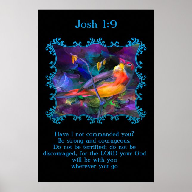Josh 1:9 Vackert regnbåge, färglös sparv Poster (Framsidan)