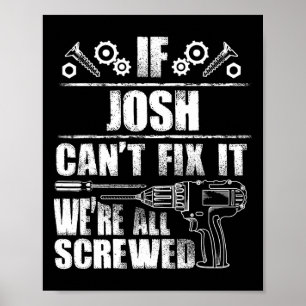 Josh Gift Namn Korrigera den konstiga Personligen  Poster