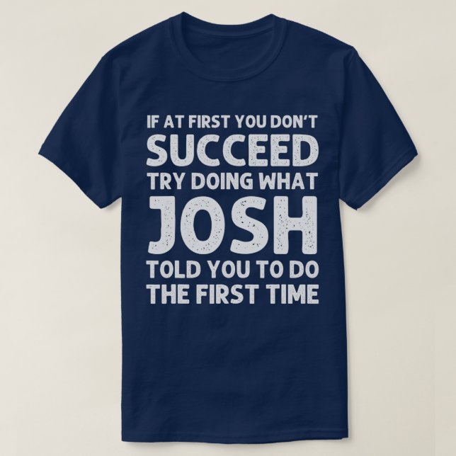 JOSH Gift Namn Personlig Birthday Funny Christm T Shirt (Design framsida)
