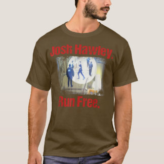 Josh Hawley Springa Free Funny Josh Hawley Running T Shirt