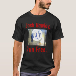 Josh Hawley Springa Free Josh Hawley Running 28 T Shirt