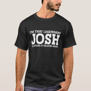 Josh Personal Namn First Namn Funny Josh T Shirt