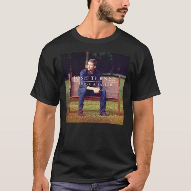 Josh Turner I  A Savior   T Shirt (Framsida)