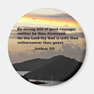 Joshua 1:9 magnet