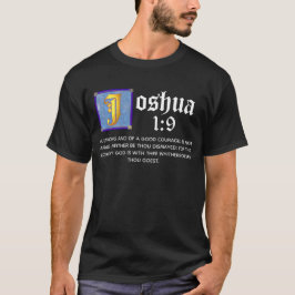 Joshua 1 9 Upplyst bibelcitat från gammal testamen T Shirt