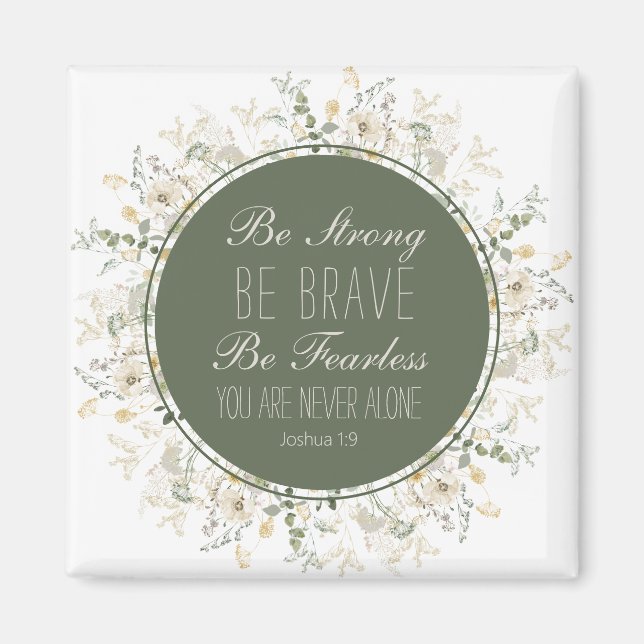 Joshua 1:9 Var stark Grönt WildblomWAN Magnet (Framsidan)
