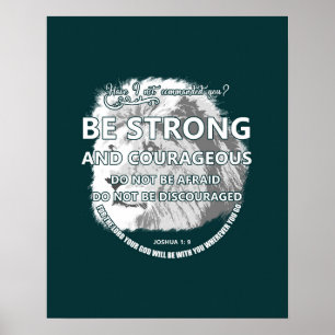 Joshua 1: 9 Var stark och modig Poster