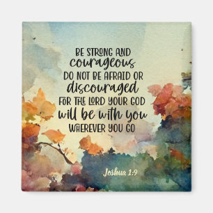 Joshua 1:9 Var stark och modig vattenfärg Magnet