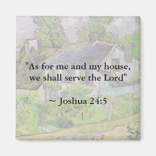Joshua 24:15 Van Gogh House Magnet