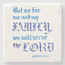 Joshua 24 15 Vi kommer att Lord Bible Verse Stenunderlägg