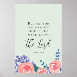 Joshua 24 Bible verse we will blommigt art Poster