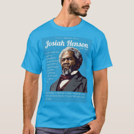 Josiah Henson - Figurer i Amerikansk historia T Shirt