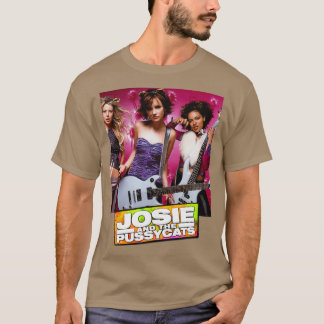 Josie Andhe Pussycats Josie Andhe Pussycatssssssss T Shirt
