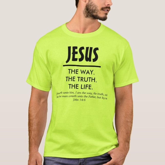 Jösses, vägen. Sanningen. Livet.2 T-shirt (Framsida)
