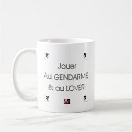 Jouer au GENDARME et au LOVER - Jeux de Mots Kaffemugg