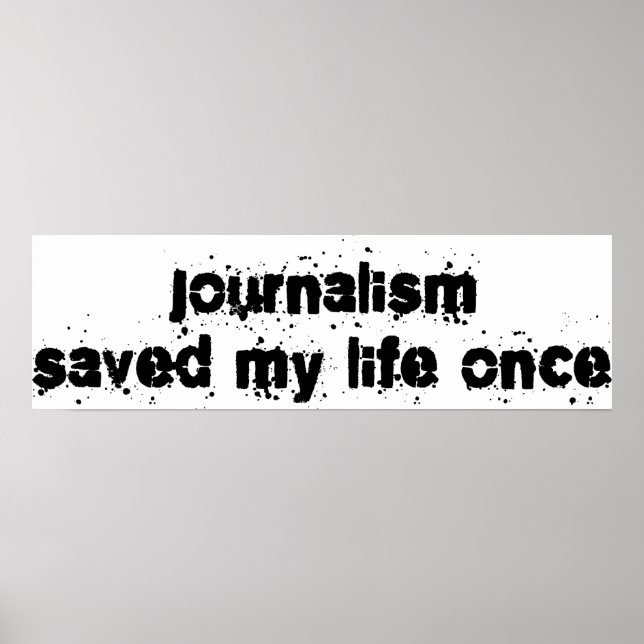 Journalism räddade mitt livs Gång Poster (Framsidan)