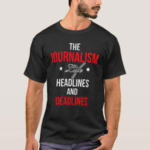 Journalismen - rubriker och tidsfrister t shirt