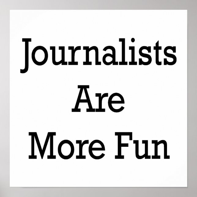 Journalister är mer Roligtar Poster (Framsidan)