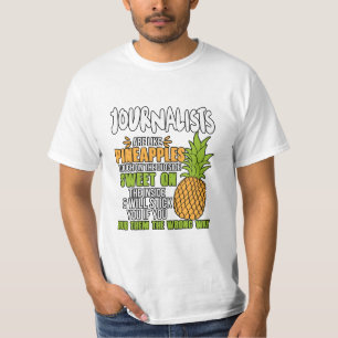Journalister är som ananas. t shirt