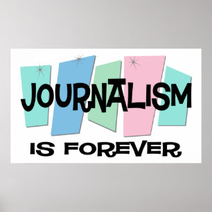 Journalistik är för evigt poster