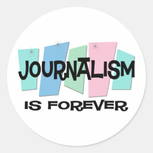 Journalistik är för evigt runt klistermärke