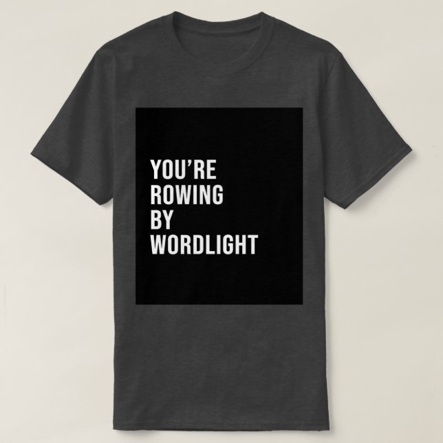 joux27re rowing by wordlight t shirt (Design framsida)