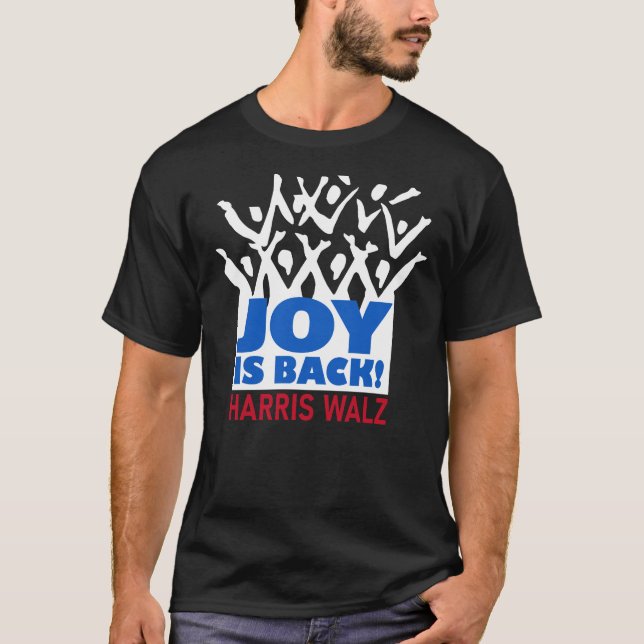 Joy är Back Harris Walz T-shirt (Framsida)