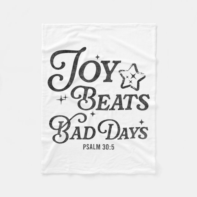Joy Beats Bad Days Psalm 30_5 Uplifting Christian  Fleecefilt (Framsidan)