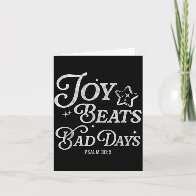 Joy Beats Bad Days Psalm 30_5 Uplifting Christian  Kort (Framsida)