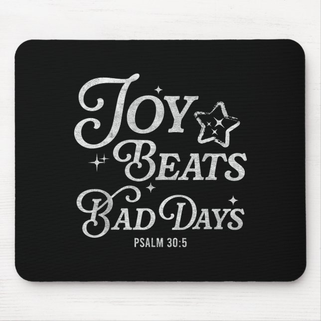Joy Beats Bad Days Psalm 30_5 Uplifting Christian  Musmatta (Framsidan)
