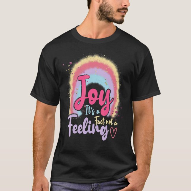Joy det är ett faktum, inte en inspirerande Boho R T Shirt (Framsida)