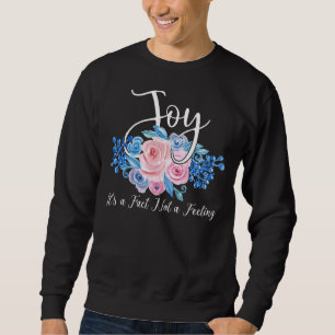 Joy, det är inte en inspirerande citat lång ärmad tröja
