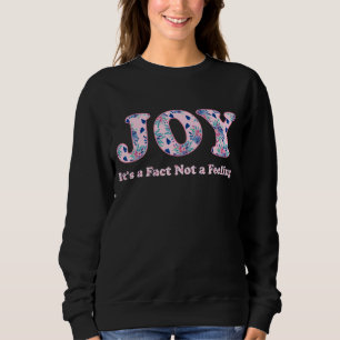 Joy, det är inte en inspirerande citat t shirt