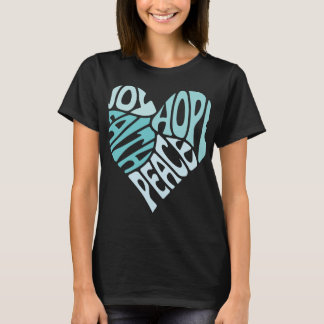 Joy Hope Faith Peace Heart Typography Art T Shirt