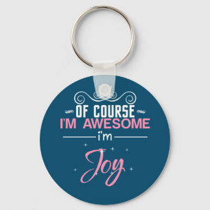 Joy, jag är Fantastisk och Joy namn Nyckelring