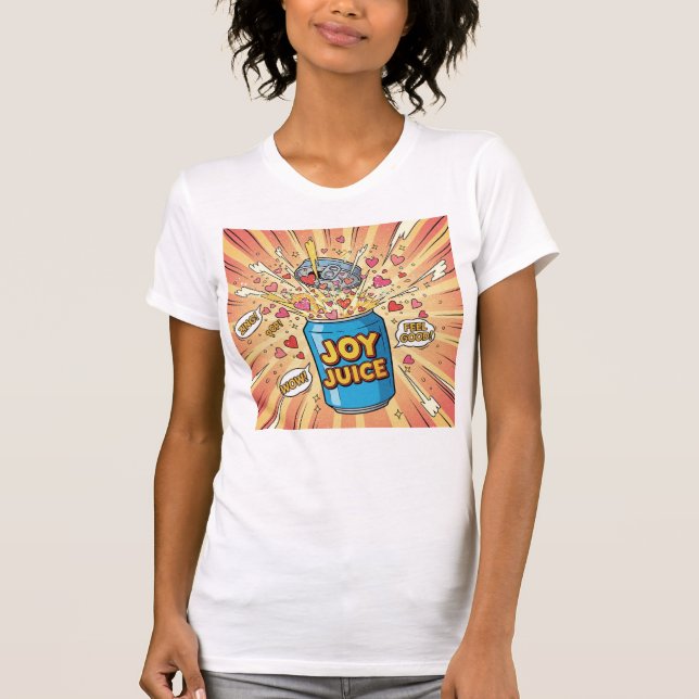 Joy Juice — Pop the Can of Happiness T Shirt (Framsida)
