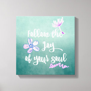 Joy Quote för inspirationellt liv Canvastryck