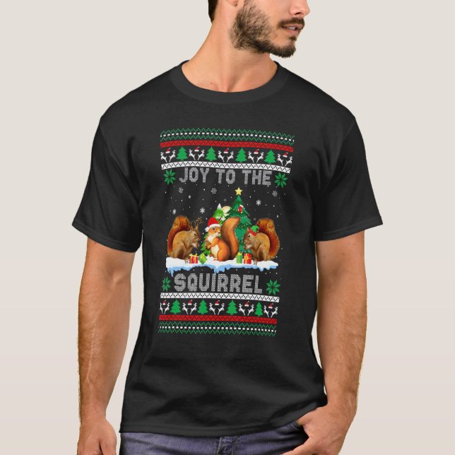 Joy to Squirrel Ugly Julafton Santa Elf Reindeer S T Shirt (Framsida)