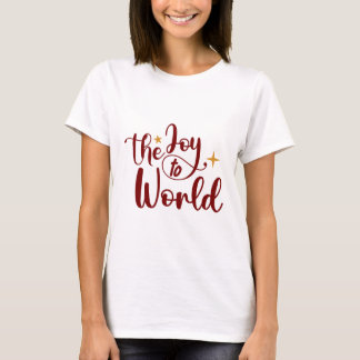 Joy to the world t shirt
