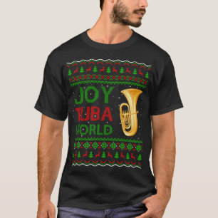 Joy Tuba World Music Älskare Julafton Gift Ugly Tu T Shirt
