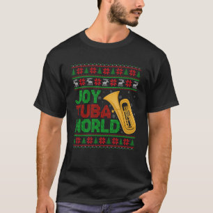 Joy Tuba World Music Älskare Julafton Tuba Ugly Ch T Shirt