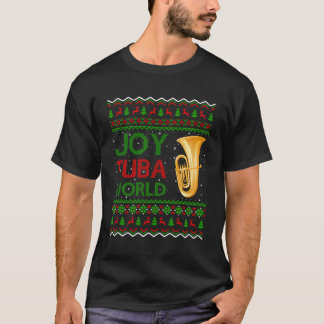 Joy Tuba World Music Ugly Tuba T Shirt