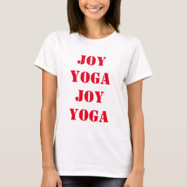 Joy Yoga Joy T Shirt