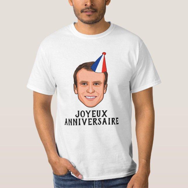 JOYEUX ANNIVERSAIRE Emmanuel Macron födelsedag T Shirt (Framsida)