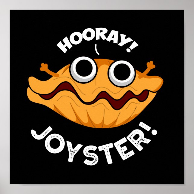 Joyster Funny Glatt Animal Oyster Pun Mörk BG Poster (Framsidan)