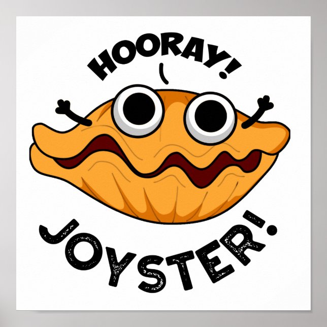 Joyster Funny Glatt Animal Oyster Pun Poster (Framsidan)