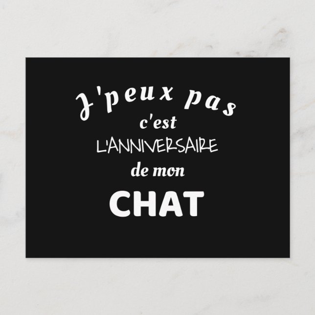 J'peux pas c'est l'anniversaire de mon chat  vykort (Framsida)