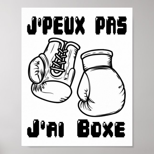 J'peux Pas J'ai Boxing - Boxningspresenttröja  Poster (Framsidan)