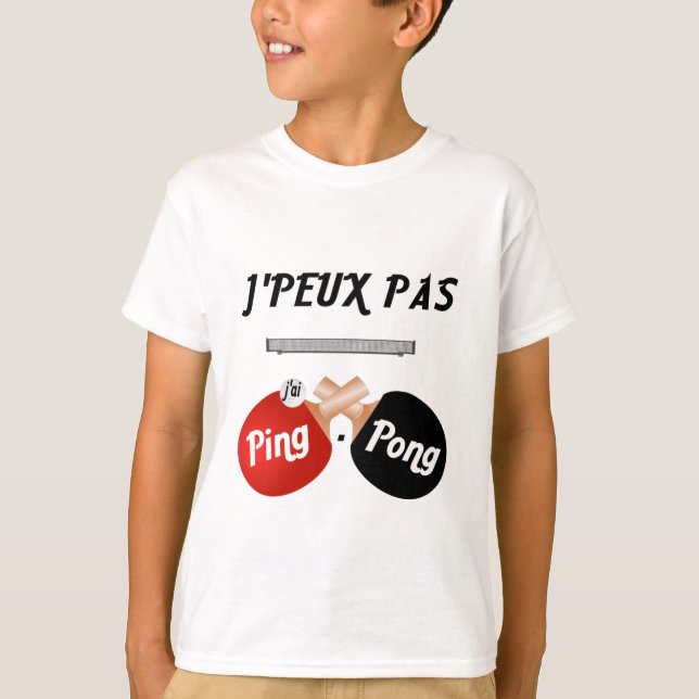  J'peux pas j'ai ping-pong T Shirt (Framsida)