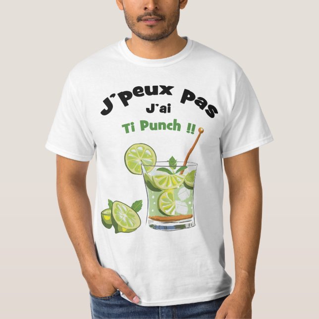 J'peux pas... J'ai ti punch T-shirt (Framsida)